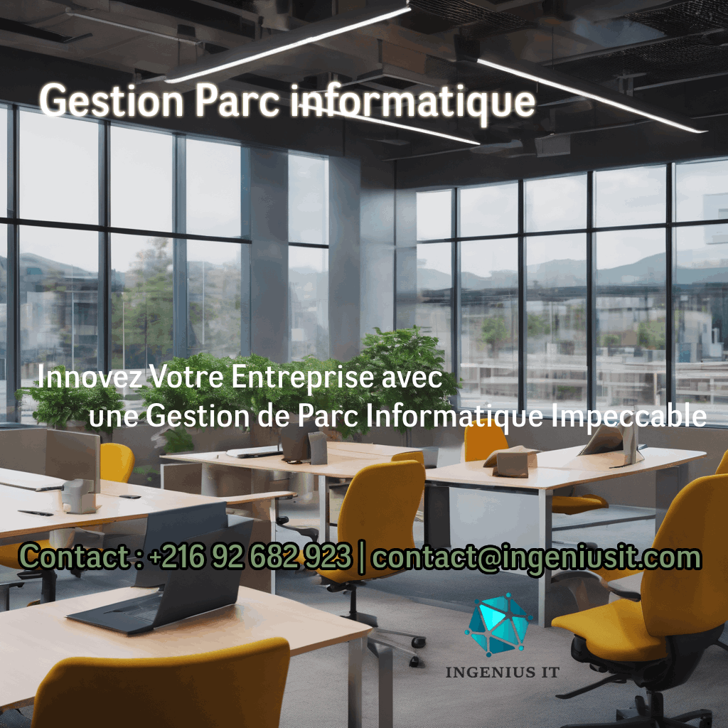 Gestion Parc Informatique : Innovez Votre Entreprise