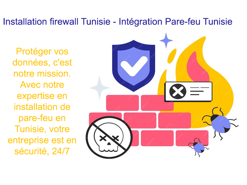 Installation firewall Tunisie